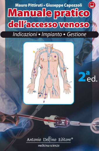 Pittiruti, Capozzoli - Manuale Pratico dell’Accesso Venoso, 2ª ed.